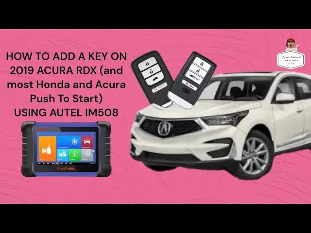 HOW TO ADD A KEY FOR 2019 ACURA RDX (and most Honda & Acura PTS) USING AUTEL IM508